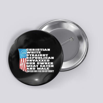 Christian White Straight Republican Unvaxxed Gun Owner Button
