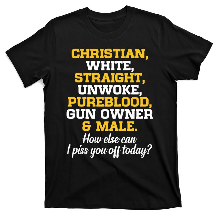 Christian White Straight Unwoke Pureblood Gun Owner & Male T-Shirt