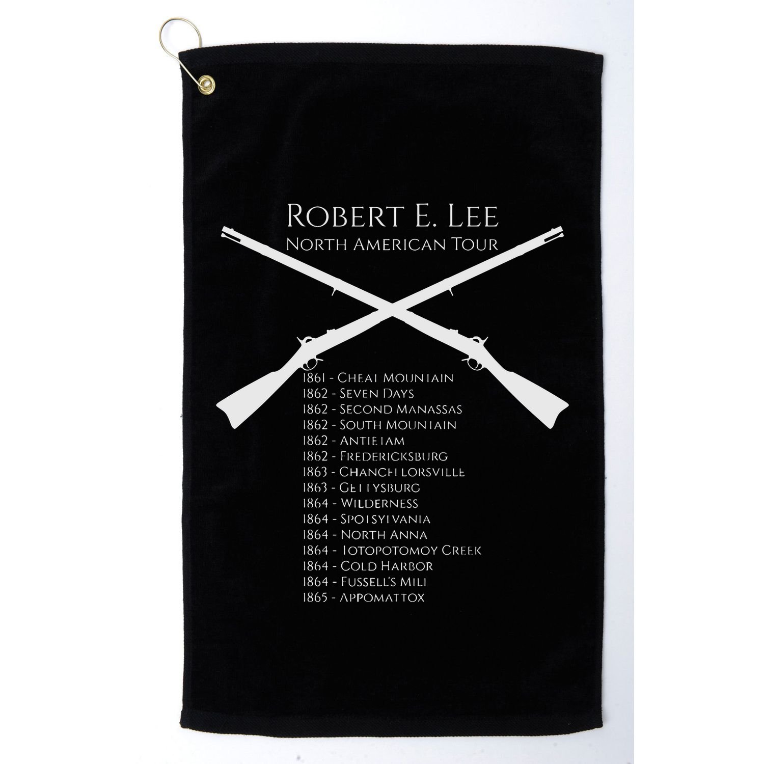 Civil War Shirts Robert E Lee North American Tour Gift Golf Towel