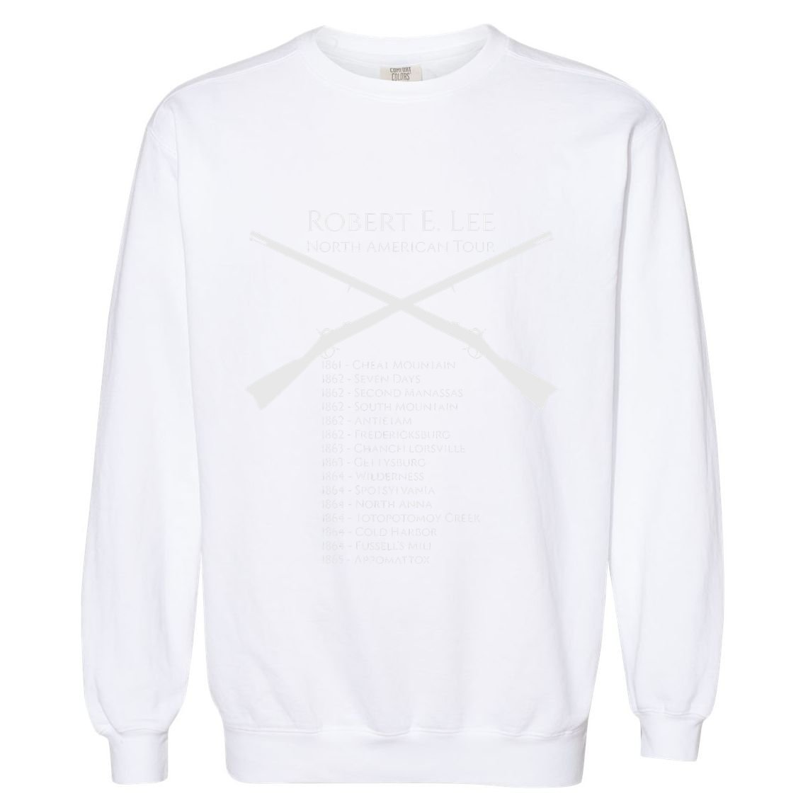Civil War Shirts Robert E Lee North American Tour Gift Garment-Dyed Sweatshirt