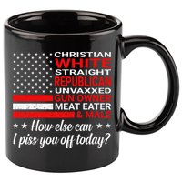 Christian White Straight Republican Unvaxxed Gun Owner 11oz C Handle Ceramic Mug