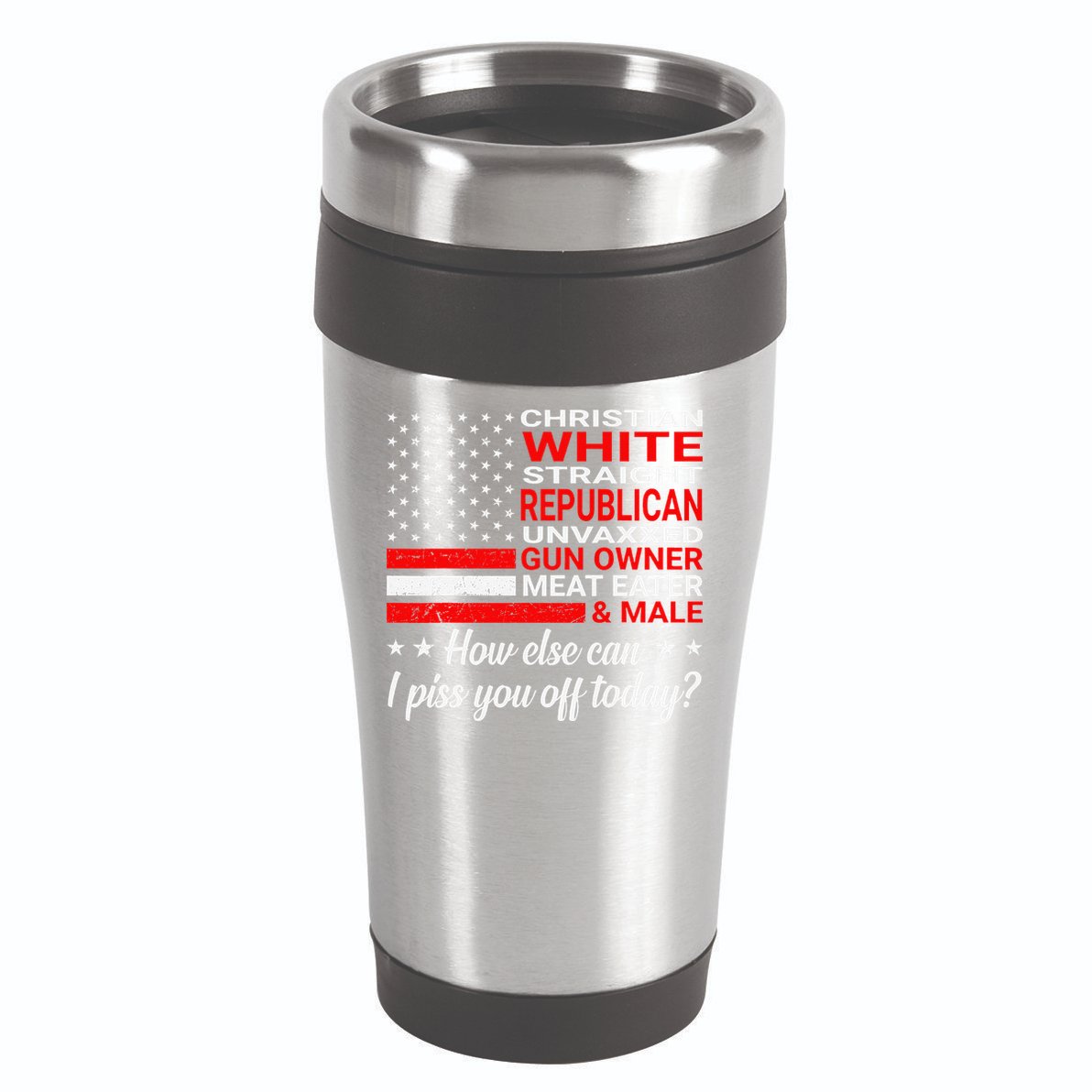 Christian White Straight Republican Unvaxxed Gun Owner 16oz Travel Tumbler