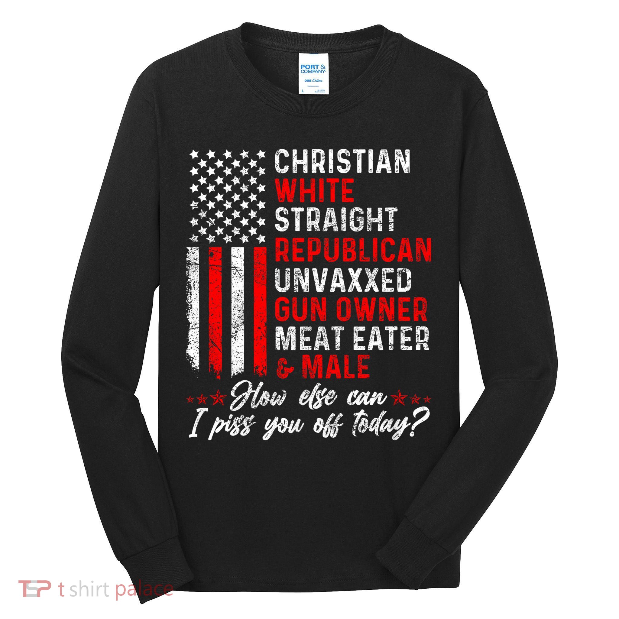 Christian White Straight Republican Unvaxxed Gun Owner Meat Tall Long Sleeve T-Shirt