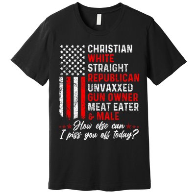 Christian White Straight Republican Unvaxxed Gun Owner Meat Premium T-Shirt