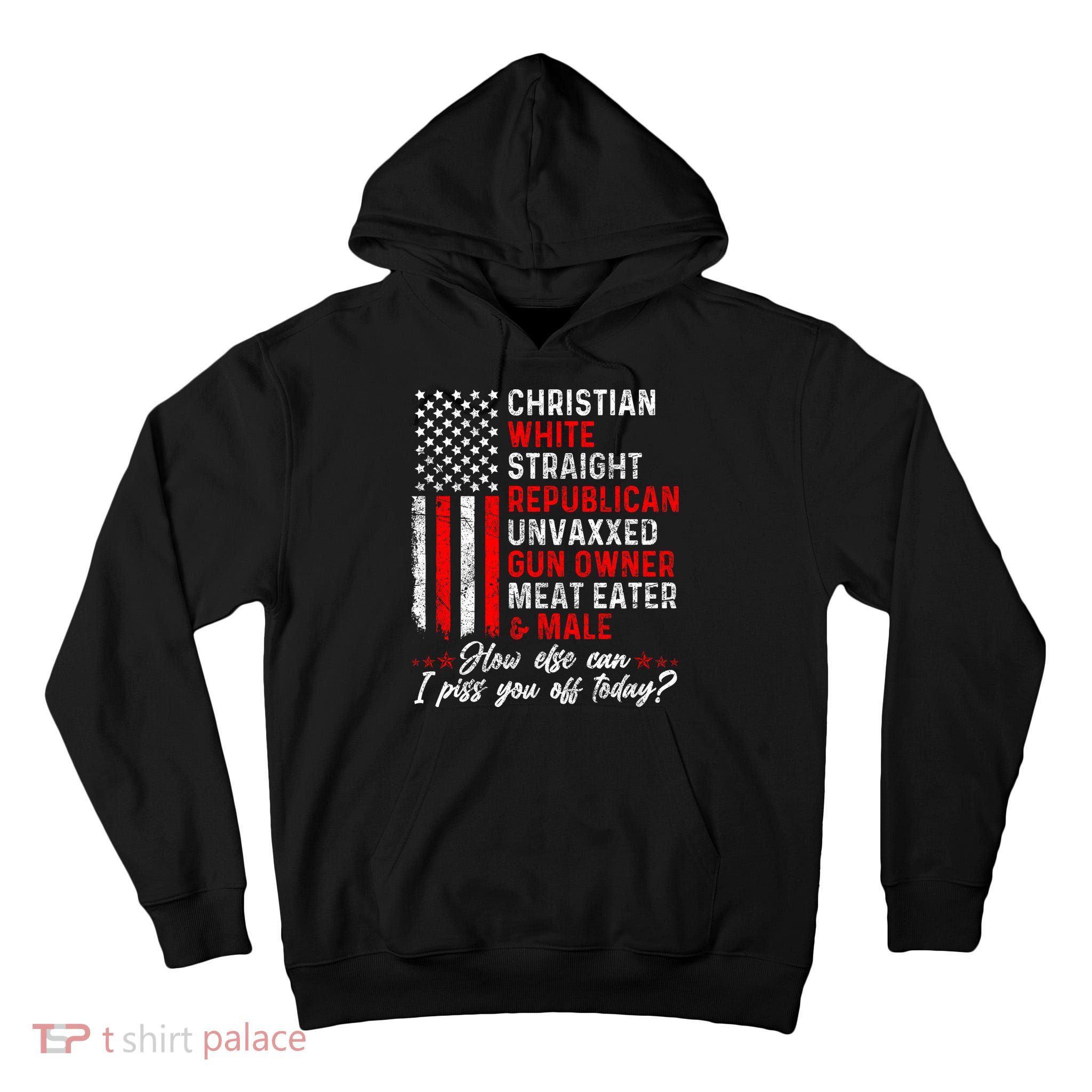 Christian White Straight Republican Unvaxxed Gun Owner Meat Tall Hoodie