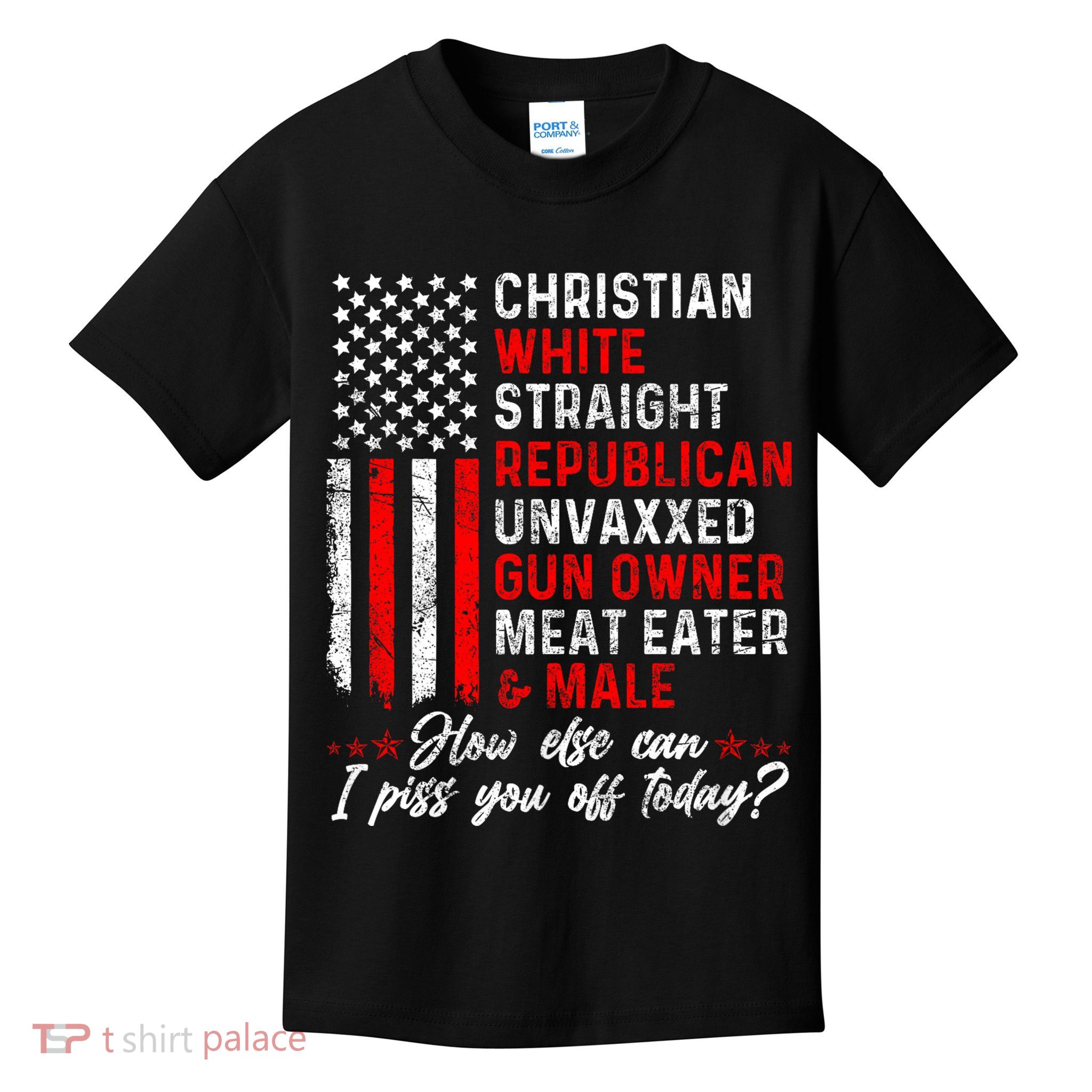 Christian White Straight Republican Unvaxxed Gun Owner Meat Kids T-Shirt