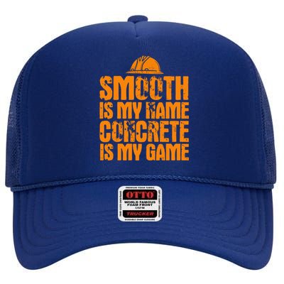 Concrete Worker Smooth Is My Name Vintage Concrete Finisher Gift High Crown Mesh Back Trucker Hat