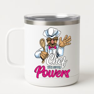 Chef With Supper Powers Funny Culinary Chef Cooking Pun Gift 12 oz Stainless Steel Tumbler Cup