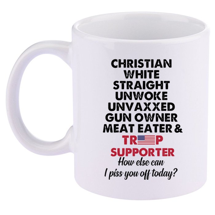 Christian White Straight Republican Unvaxxed Gun Owner Meat 11oz C Handle Ceramic Mug