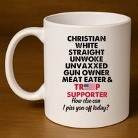 Christian White Straight Republican Unvaxxed Gun Owner Meat 11oz C Handle Ceramic Mug