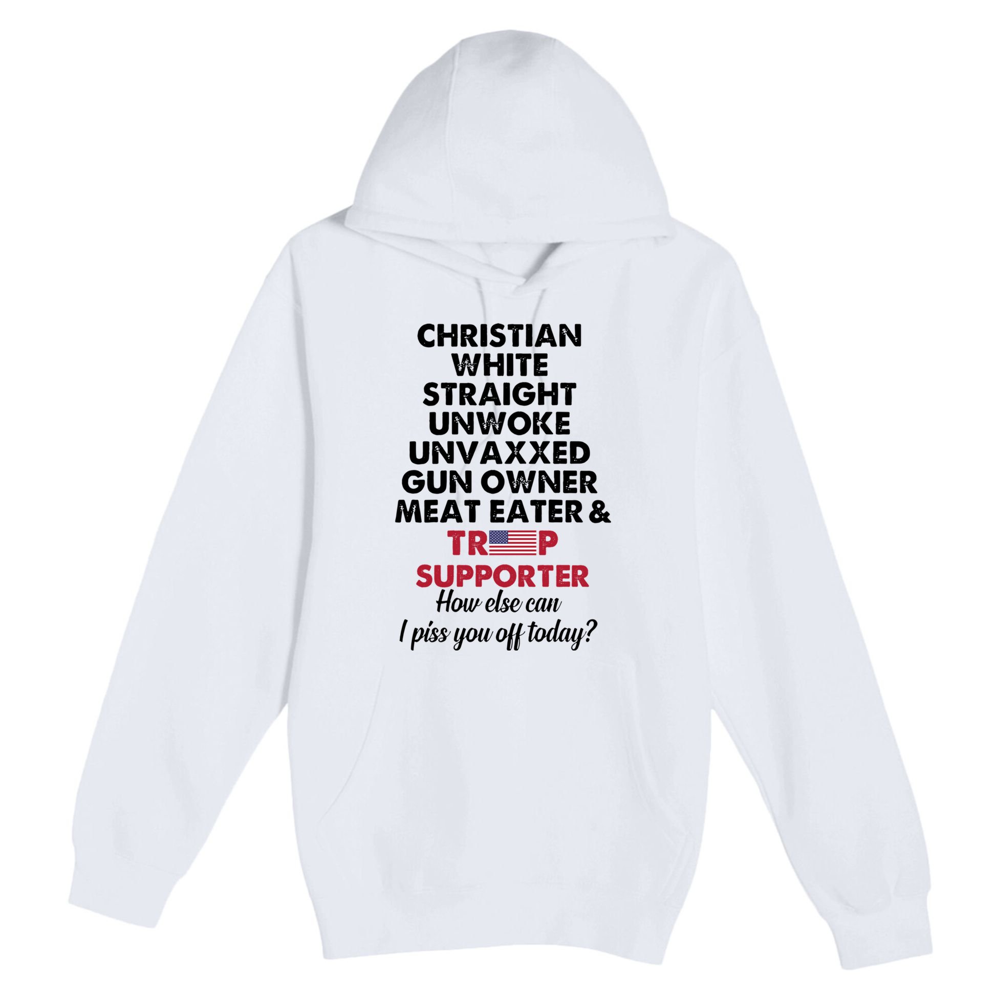 Christian White Straight Republican Unvaxxed Gun Owner Meat Premium Pullover Hoodie