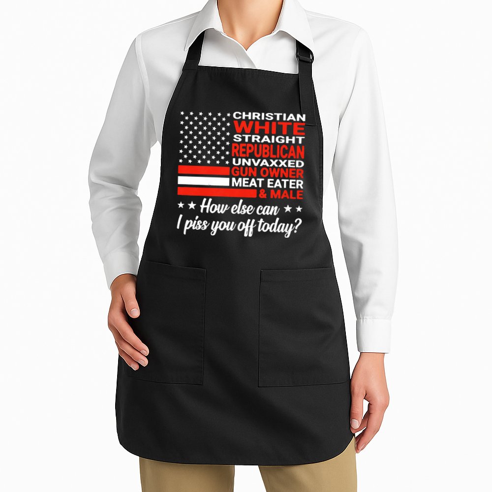 Christian White Straight Republican Unvaxxed Gun Owner Meat Apron