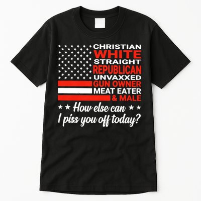 Christian White Straight Republican Unvaxxed Gun Owner Meat Tall T-Shirt