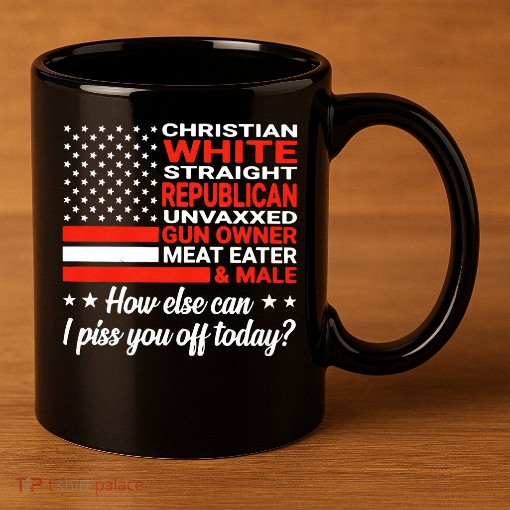 Christian White Straight Republican Unvaxxed Gun Owner Meat 11oz C Handle Ceramic Mug
