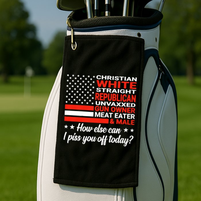 Christian White Straight Republican Unvaxxed Gun Owner Meat Golf Towel