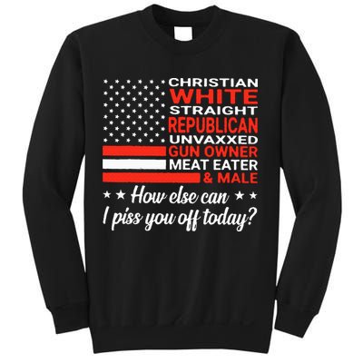 Christian White Straight Republican Unvaxxed Gun Owner Meat Sweatshirt