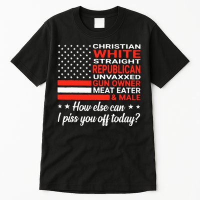 Christian White Straight Republican Unvaxxed Gun Owner Meat Tall T-Shirt
