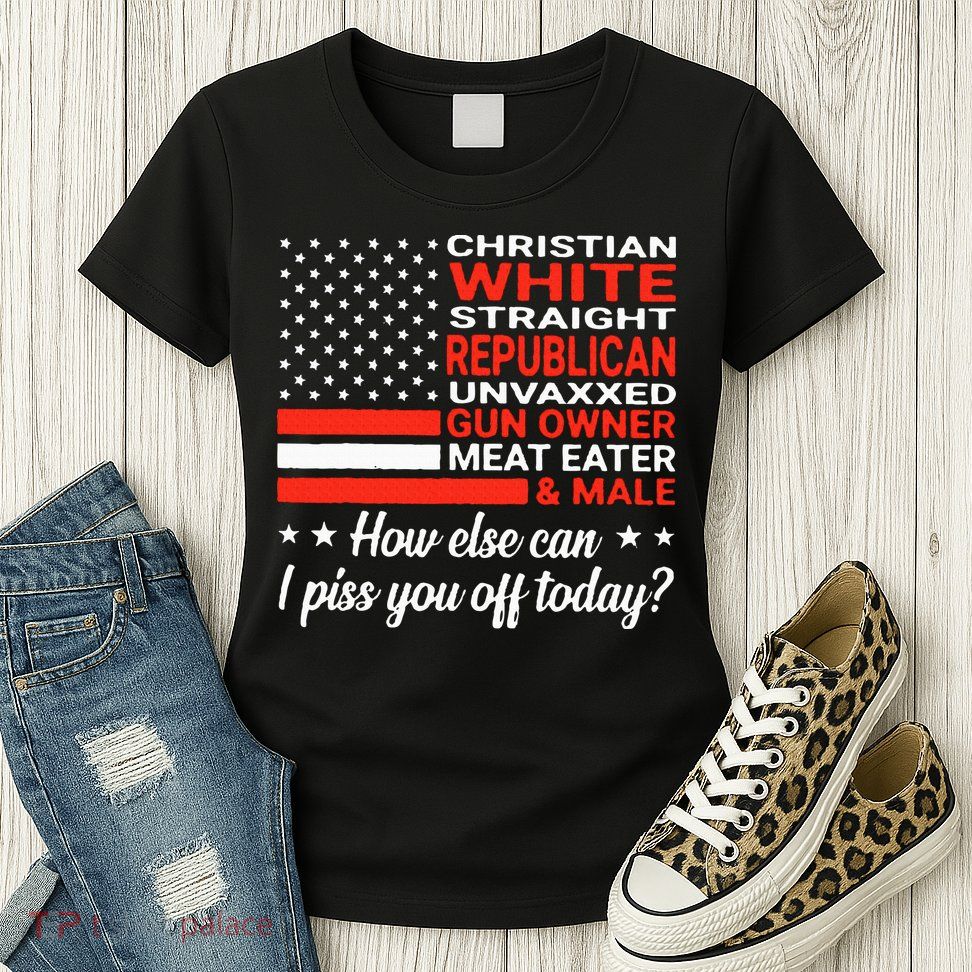 Christian White Straight Republican Unvaxxed Gun Owner Meat Womens T-Shirt