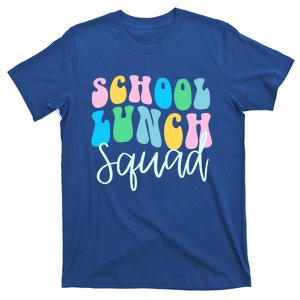 Cafeteria Worker School Lunch Lady Funny Lunch Quote Gift T-Shirt