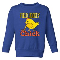 Chicks With Sticks Field Hockey Player Hockey Fan Toddler Sweatshirt