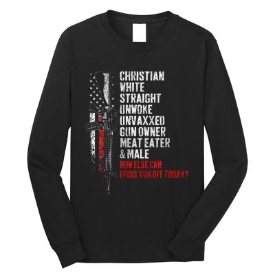 Christian White Straight Unwoke Unvaxxed Gun Owner Long Sleeve Shirt