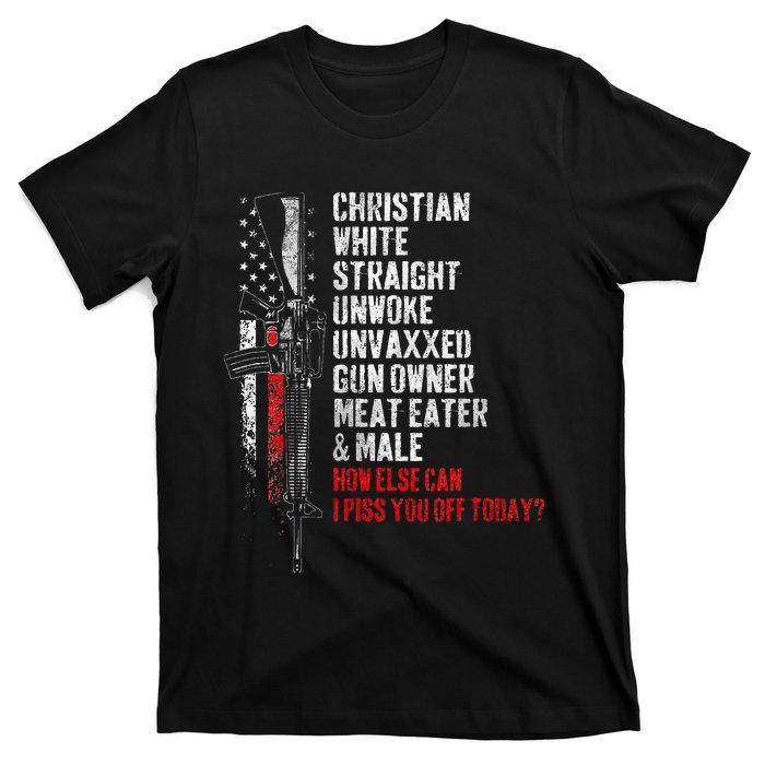 Christian White Straight Unwoke Unvaxxed Gun Owner T-Shirt