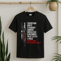 Christian White Straight Unwoke Unvaxxed Gun Owner T-Shirt