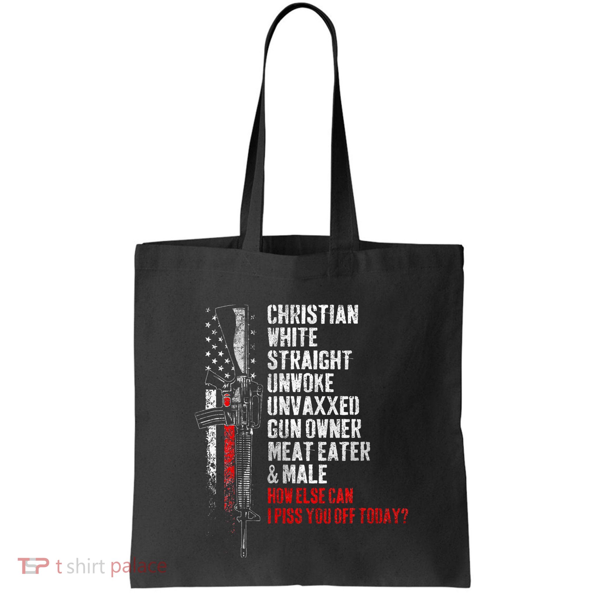 Christian White Straight Unwoke Unvaxxed Gun Owner Bag
