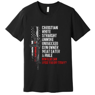 Christian White Straight Unwoke Unvaxxed Gun Owner Premium T-Shirt