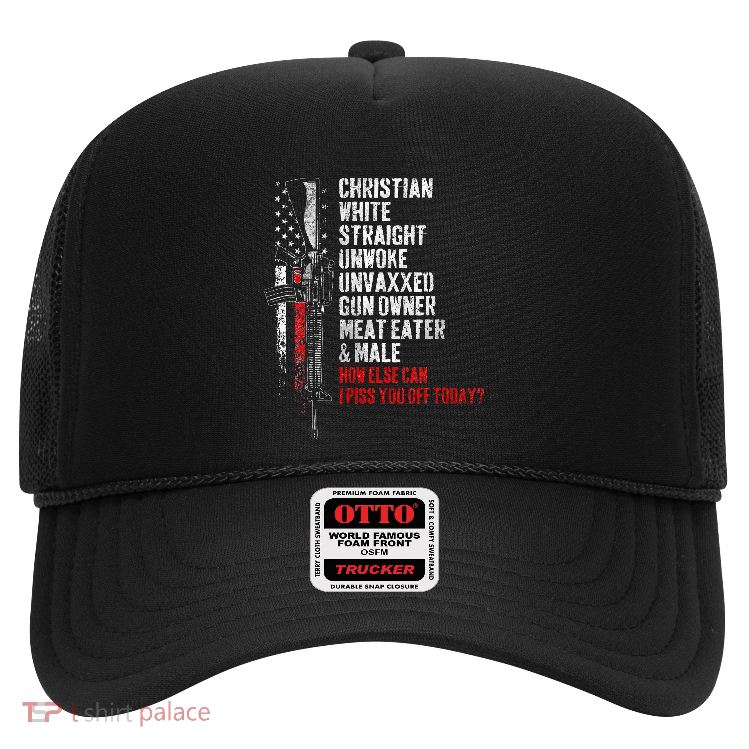 Christian White Straight Unwoke Unvaxxed Gun Owner Trucker Hat
