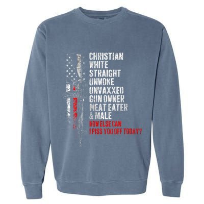 Christian White Straight Unwoke Unvaxxed Gun Owner Garment-Dyed Sweatshirt