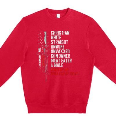 Christian White Straight Unwoke Unvaxxed Gun Owner Premium Crewneck Sweatshirt