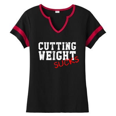 Cutting Weight Sucks Wrestling High School College Ladies Halftime Notch Neck Tee