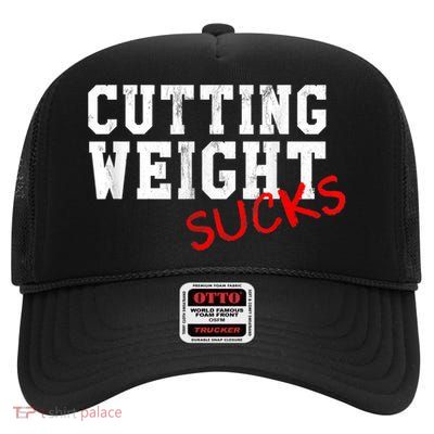 Cutting Weight Sucks Wrestling High School College High Crown Mesh Back Trucker Hat