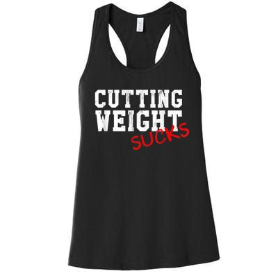 Cutting Weight Sucks Wrestling High School College Women's Racerback Tank