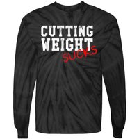 Cutting Weight Sucks Wrestling High School College Tie-Dye Long Sleeve Shirt