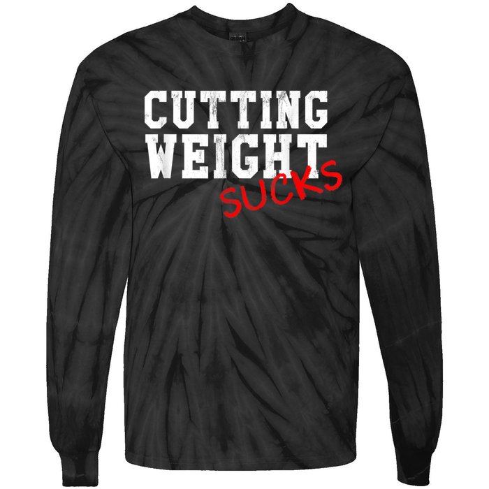 Cutting Weight Sucks Wrestling High School College Tie-Dye Long Sleeve Shirt