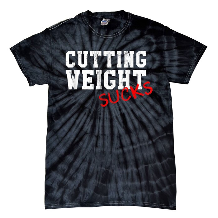 Cutting Weight Sucks Wrestling High School College Tie-Dye T-Shirt