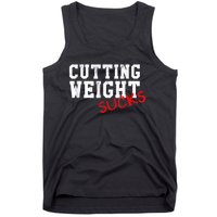 Cutting Weight Sucks Wrestling High School College Tank Top