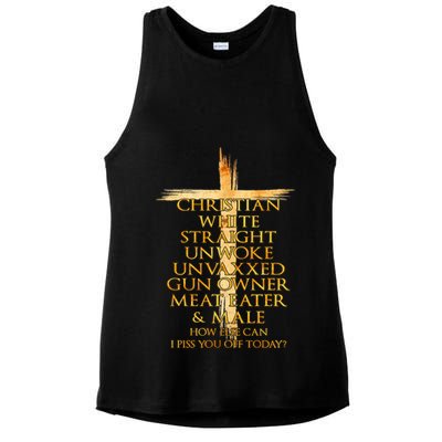 Christian White Straight Unwoke Unvaxxed Gun Owner How Else Can I Piss You Off T Ladies PosiCharge Tri-Blend Wicking Tank