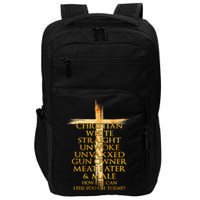 Christian White Straight Unwoke Unvaxxed Gun Owner How Else Can I Piss You Off T Impact Tech Backpack