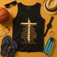 Christian White Straight Unwoke Unvaxxed Gun Owner How Else Can I Piss You Off T Tank Top