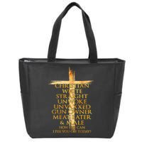 Christian White Straight Unwoke Unvaxxed Gun Owner How Else Can I Piss You Off T Zip Tote Bag