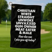 Christian White Straight Unwoke Unvaxxed Gun Owner Golf Towel