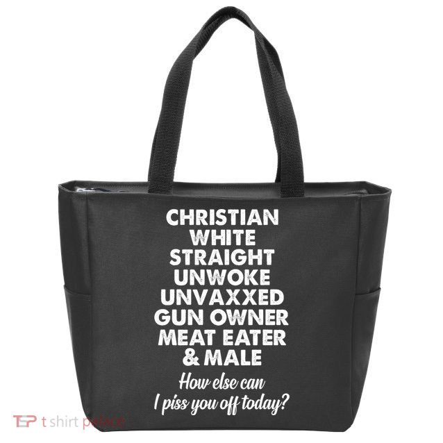 Christian White Straight Unwoke Unvaxxed Gun Owner Zip Tote Bag