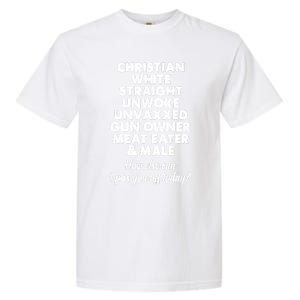 Christian White Straight Unwoke Unvaxxed Gun Owner Garment-Dyed Heavyweight T-Shirt