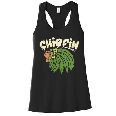 Chiefin Weed Smoking Funny 420 Cannabis Pot Thc Smoker Gift Women's Racerback Tank