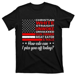 Christian White Straight Unwoke Unvaxxed Gun Owner T-Shirt