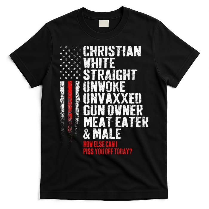Christian White Straight Unwoke Unvaxxed Gun Owner T-Shirt