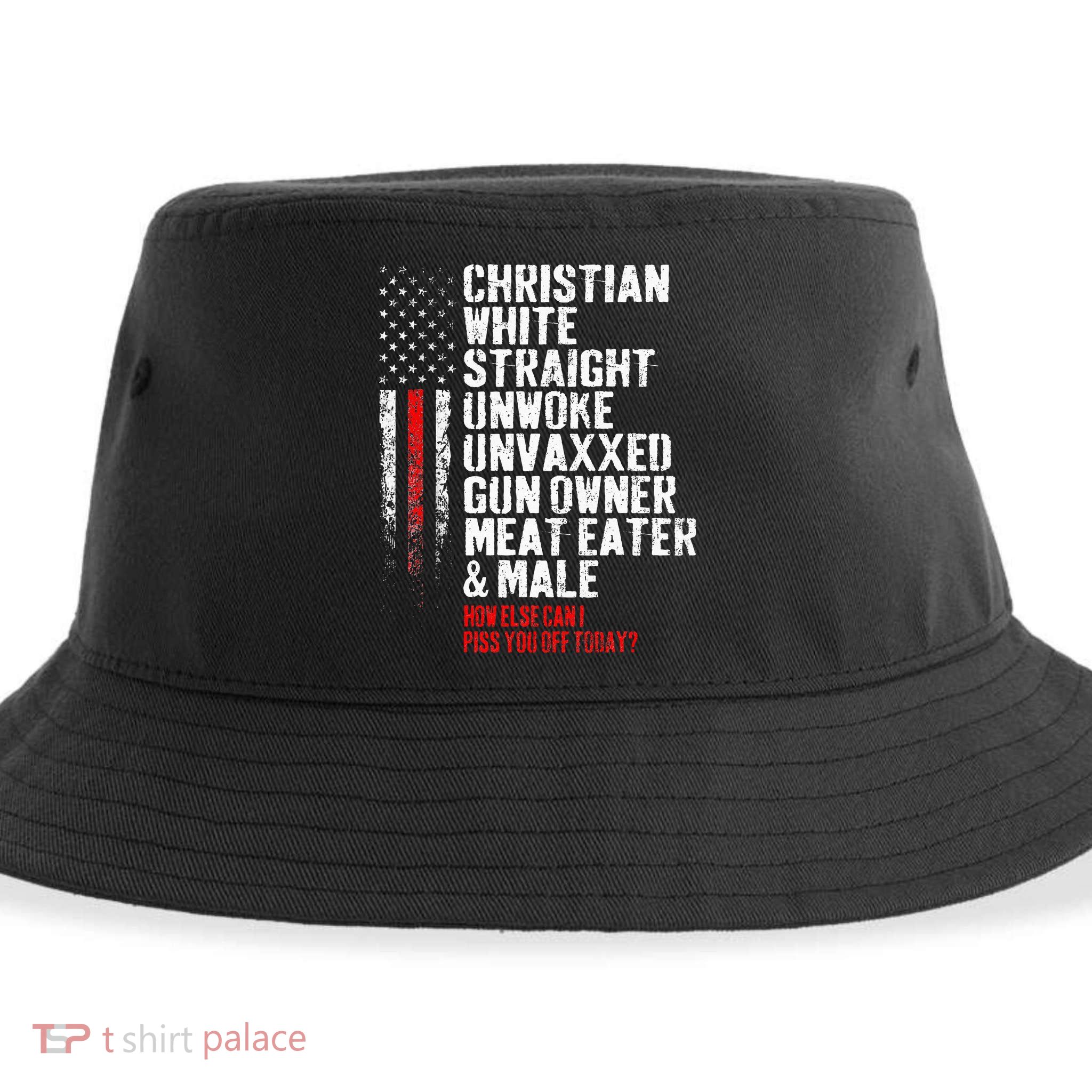 Christian White Straight Unwoke Unvaxxed Gun Owner Sustainable Bucket Hat